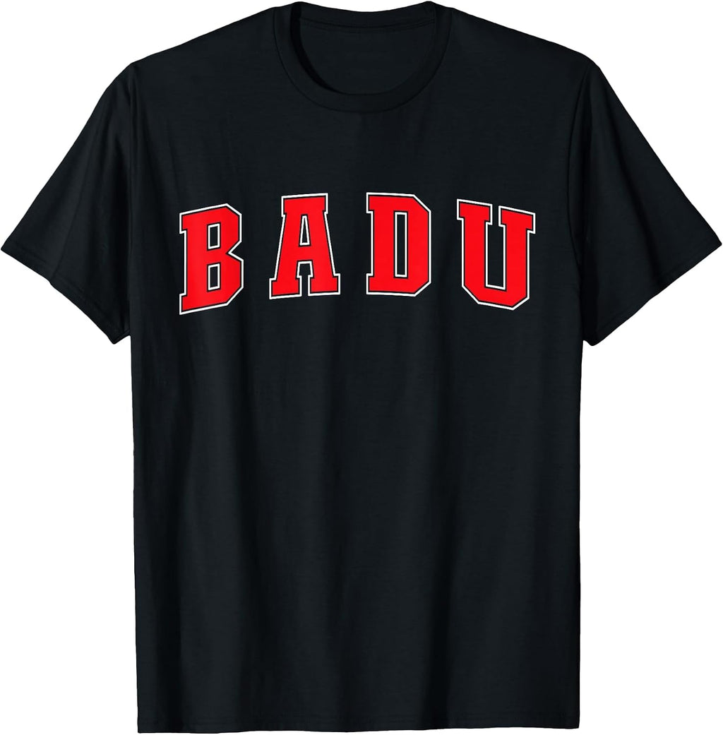 Badu China Proud Chinese Vacation Souvenir Badu T-Shirt