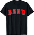 Badu China Proud Chinese Vacation Souvenir Badu T-Shirt