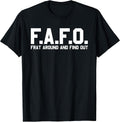 Frat Around and Find Out T-Shirt
