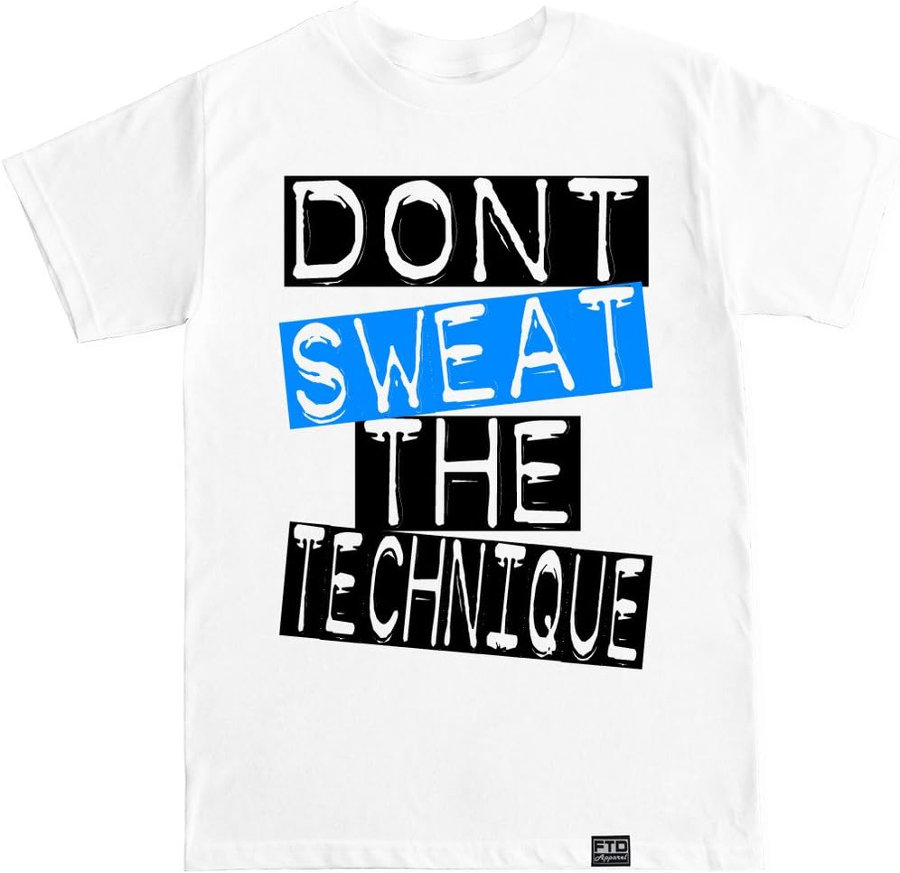 FTD Apparel Men's Don't Sweat the Technique T Shirt