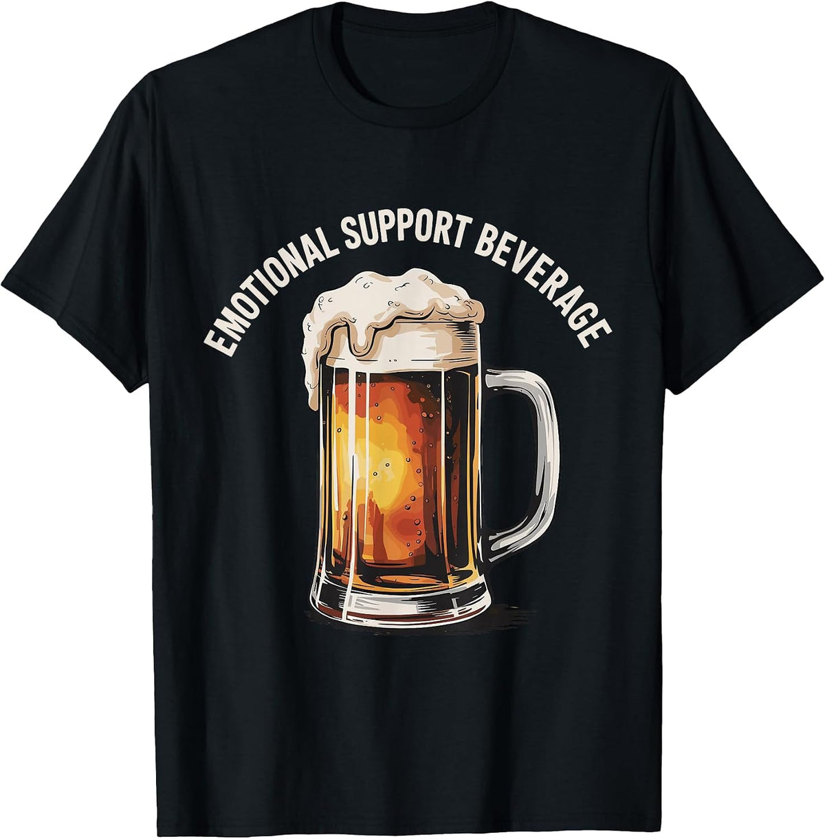 Emotional Support Beer Brew Lovers Men Women Drinking Funny T-Shirt