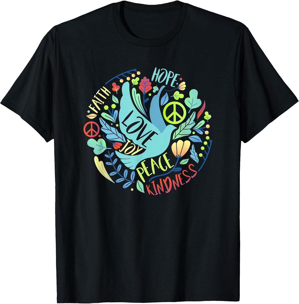 Faith Hope Love Peace Kindness Dove Tee T-Shirt