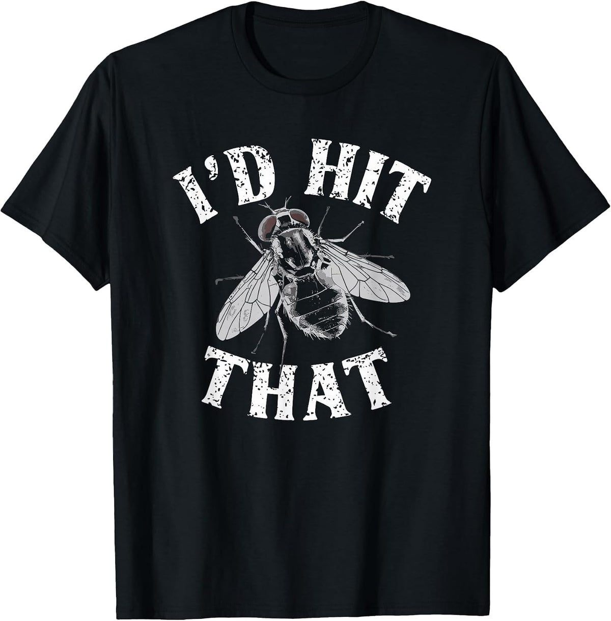 Housefly Killer, Id Hit that, Vintage Common Fly Insect T-Shirt