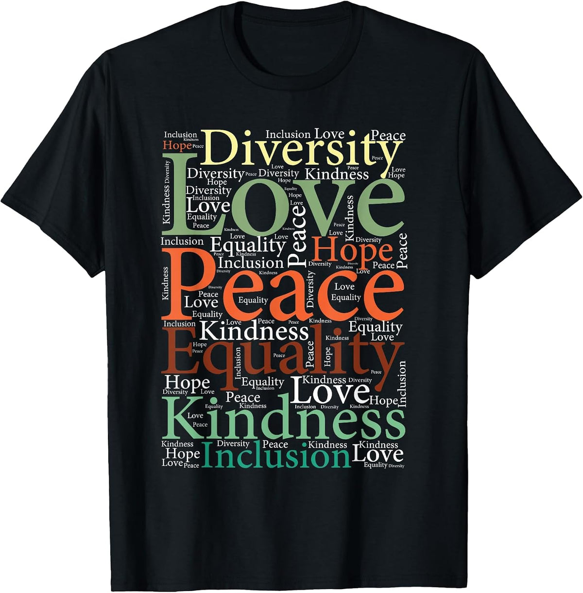 Peace Love Inclusion Equality Diversity Human Rights Women T-Shirt
