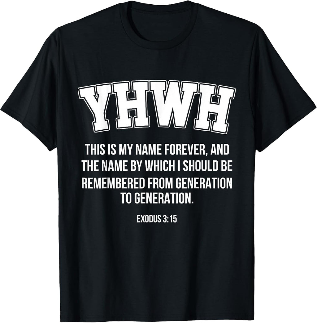 Yahweh YHWH This is My Name Forever Hebrew Jewish T-Shirt