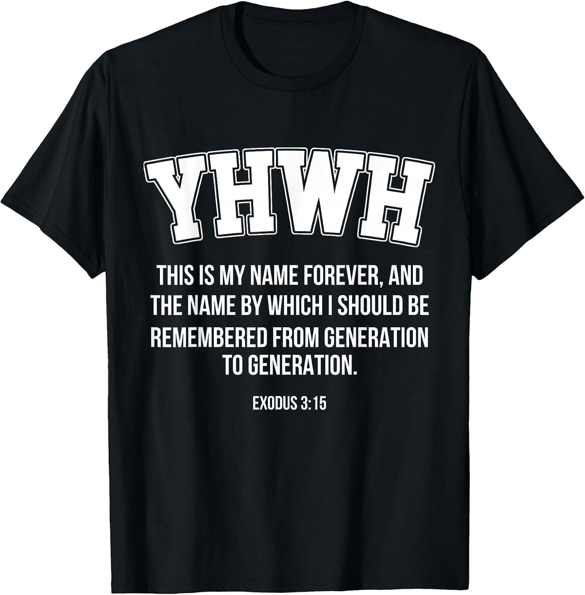Yahweh YHWH This is My Name Forever Hebrew Jewish T-Shirt