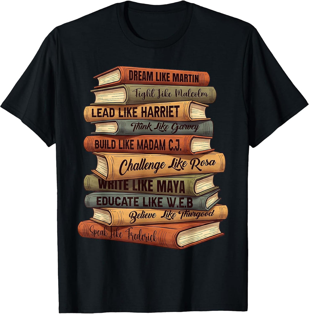 Black Leaders Pride Melanin Black History African American T-Shirt