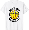 Lets Go Bananas Cute Yellow Banana Lover Fruit Funny Bananas T-Shirt