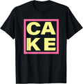 Cake - Funny Sweet Baking Frosting T-Shirt