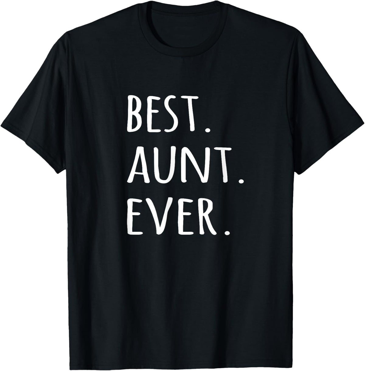 Best Aunt Ever T-Shirt - Tshirt for Auntie Aunty tee T-Shirt