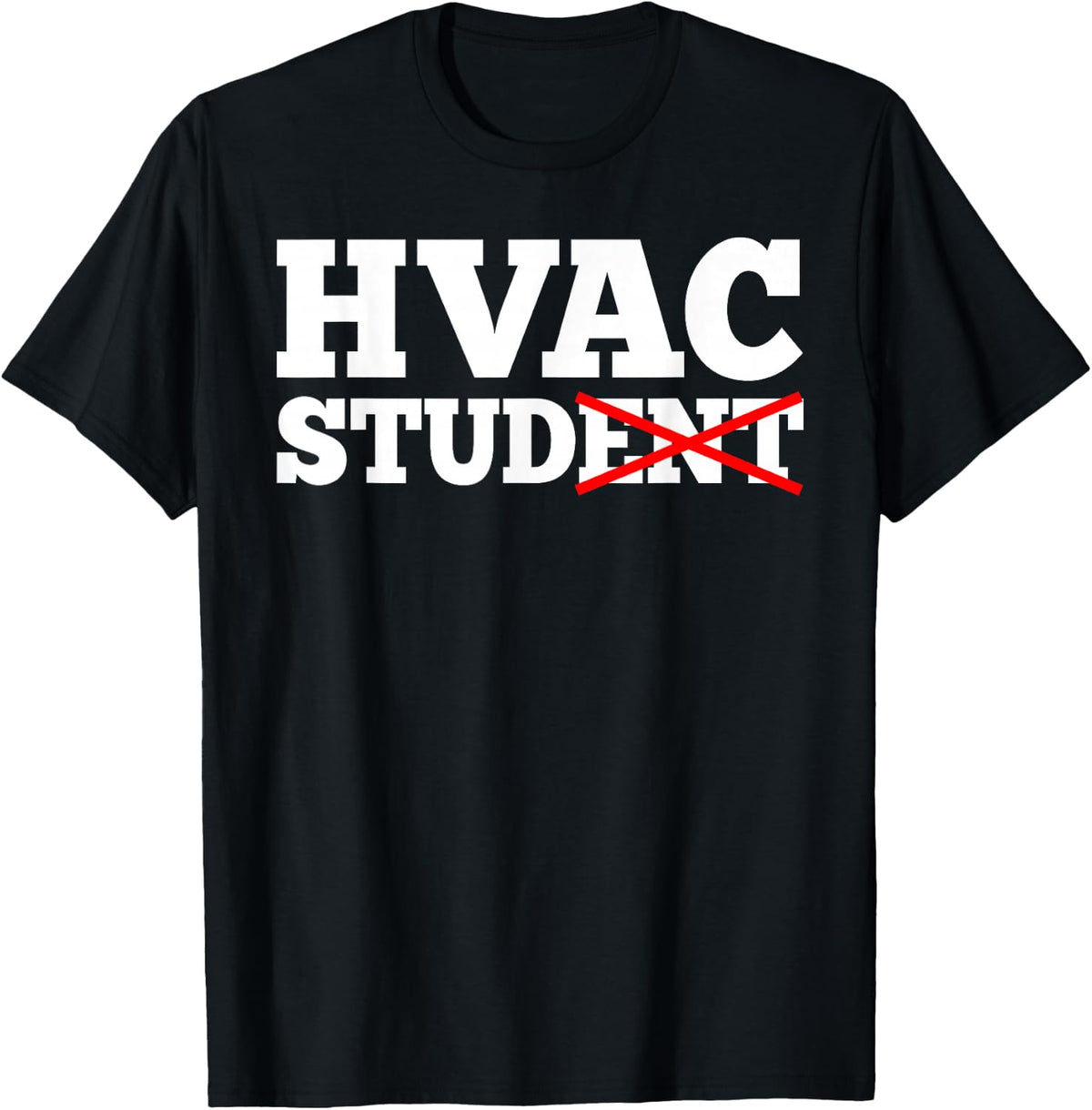 HVAC Stud Student Funny Tech Technician Installer Humor Gift T-Shirt