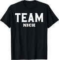 Team NICK T-Shirt Name Support NICK T-Shirt