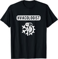 HVAC Technician Air Conditioning Engineer HVAC Installer T-Shirt
