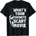 What's Your Favorite Scary Movie? Horror Film T-Shirt