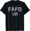 FAFO Funk Around and Find Out, Funny Sarcastic Meme Saying T-Shirt