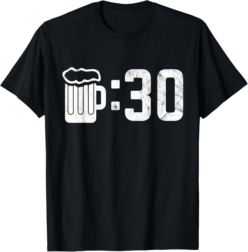Beer :30 for Beer Drinkers Funny T-Shirt