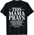 This Mama Prays Proverbs 31:25 Christian Faith T-Shirt