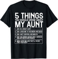 5 Things You Should Know About My Aunt She Is A Crazy Aunt T-Shirt