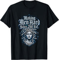Medusa Making Men Hard Since 700 Funny Feminist T-Shirt